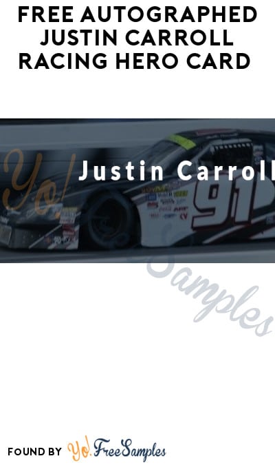 FREE Autographed Justin Carroll Racing Hero Card