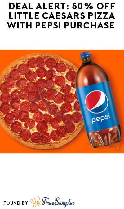 DEAL ALERT: 50% Off Little Caesars Pizza with Pepsi Purchase (Code Required)