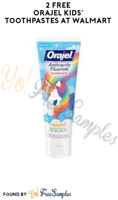 2 FREE Orajel Kids’ Toothpastes at Walmart (Swagbucks Required)