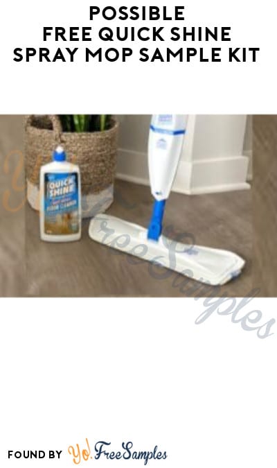 Possible FREE Quick Shine Spray Mop Sample Kit (Facebook/ Instagram Required)