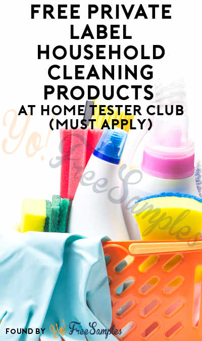 FREE Private Label Household Cleaning Products At Home Tester Club (Must Apply)