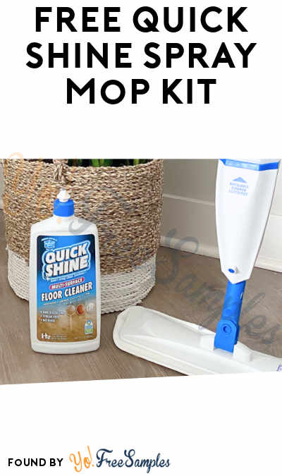 FREE Quick Shine Spray Mop Kit