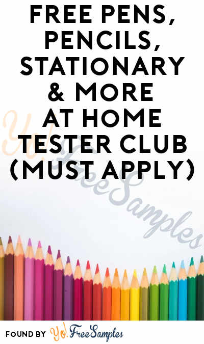 FREE Pens, Pencils, Stationary & More At Home Tester Club (Must Apply)