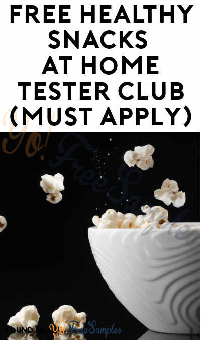 FREE Snacks At Home Tester Club (Must Apply)