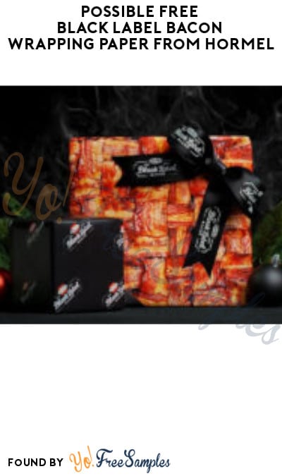 Possible FREE Black Label Bacon Wrapping Paper from Hormel