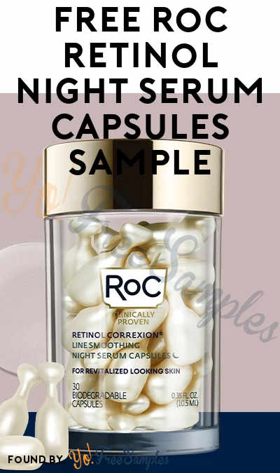 FREE RoC Retinol Night Serum Capsules Sample