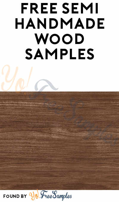 FREE Semihandmade Wood Samples