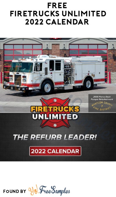 FREE Firetrucks Unlimited 2022 Calendar