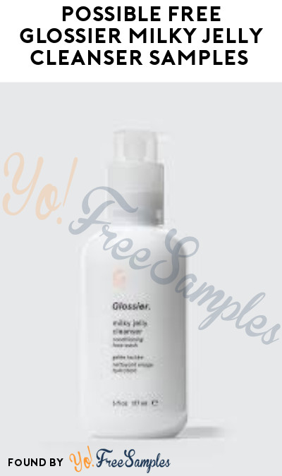 Possible FREE Glossier Milky Jelly Cleanser Samples (Facebook/ Instagram Required)