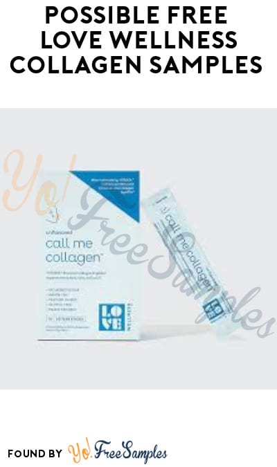 Possible FREE Love Wellness Collagen Samples (Facebook/ Instagram Required)
