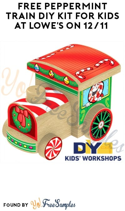 FREE Peppermint Train DIY Kit for Kids at Lowe’s on 12/11 (Must Register)
