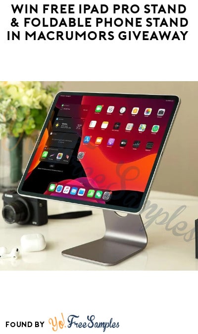 Win FREE iPad Pro Stand & Foldable Phone Stand in MacRumors Giveaway