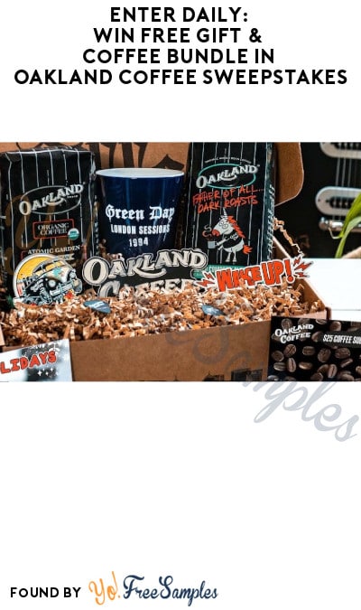 Enter Daily: Win FREE Gift & Coffee Bundle in Oakland Coffee Sweepstakes