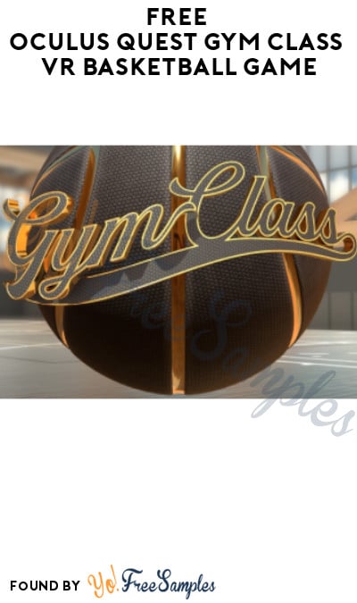FREE Oculus Quest Gym Class VR Basketball Game