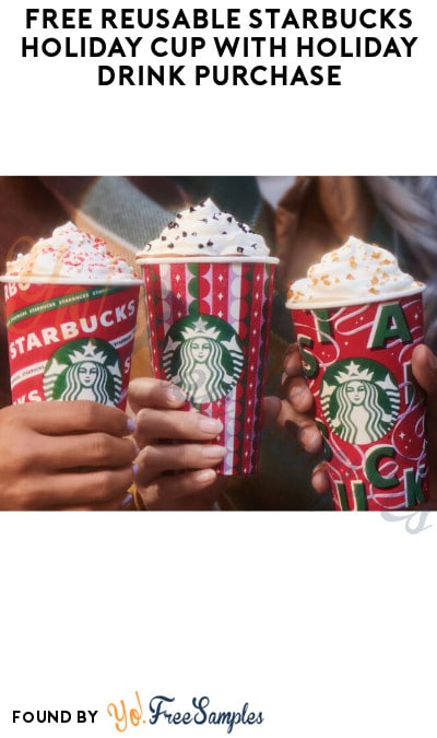 FREE Reusable Starbucks Holiday Cup with Holiday Drink Purchase