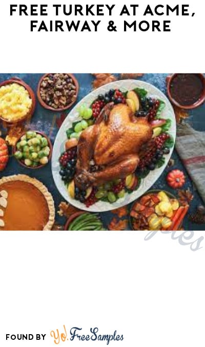 FREE Turkey at Acme, Fairway & More (Accounts/ Coupons Required)