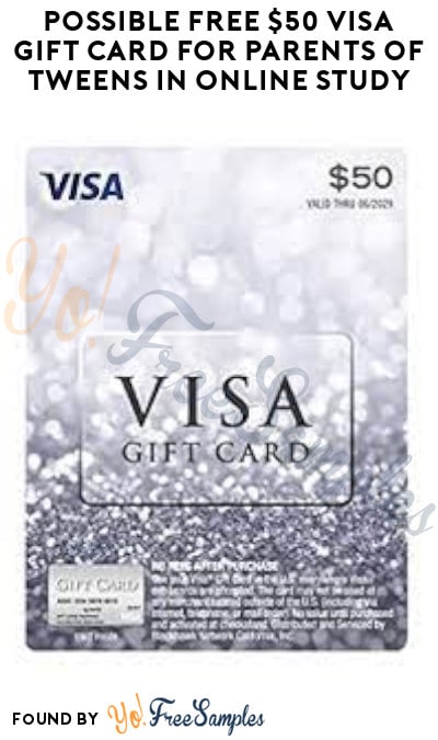 Possible FREE $50 Visa Gift Card for Parents of Tweens in Online Study