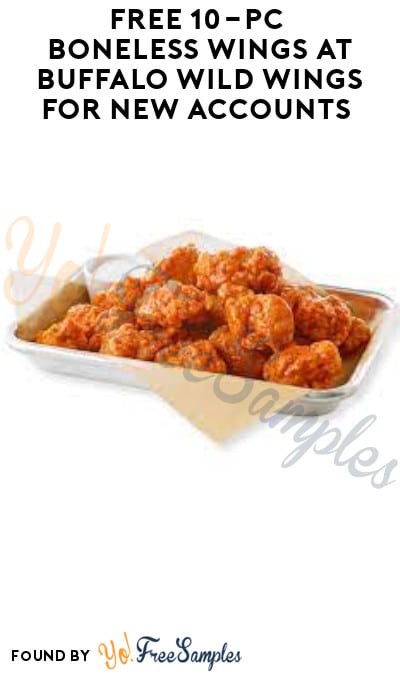 FREE 10-PC Boneless Wings at Buffalo Wild Wings for New Accounts