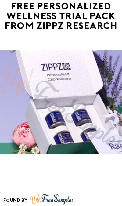 Possible FREE Personalized Wellness Trial Pack from Zippz Research (Must Apply)
