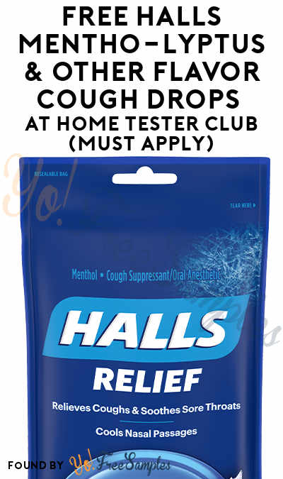 FREE HALLS Mentho-Lyptus & Other Flavor Cough Drops At Home Tester Club (Must Apply)