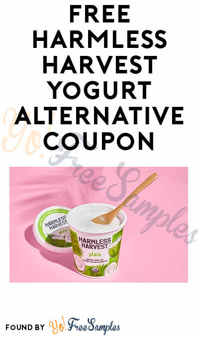 FREE Harmless Harvest Yogurt Alternative Coupon