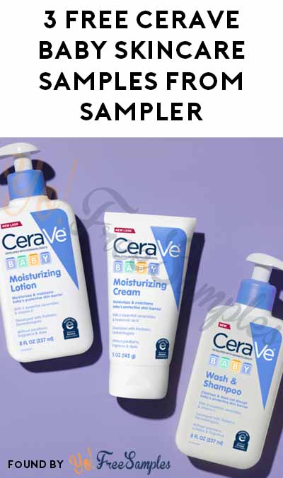 3 FREE CeraVe Baby Skincare Samples From Sampler