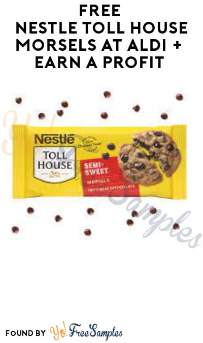 FREE Nestle Toll House Morsels at Aldi + Earn A Profit (Ibotta Required)