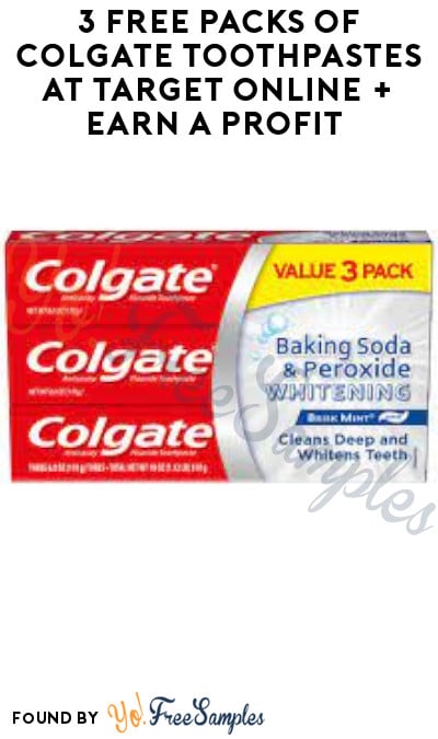 3 FREE Packs of Colgate Toothpastes at Target Online + Earn A Profit (Ibotta Required)
