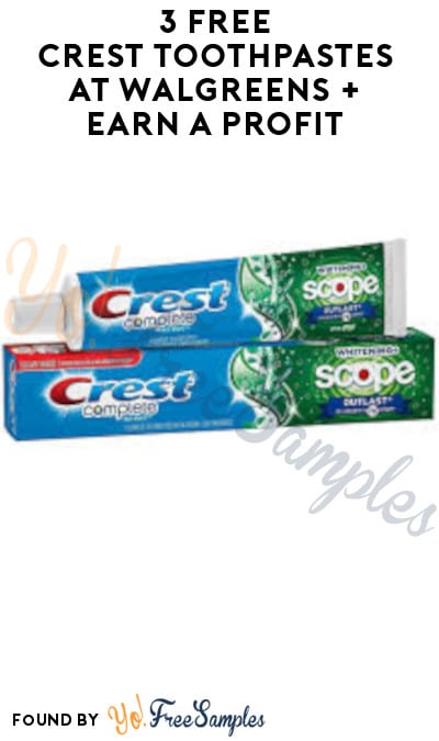 3 FREE Crest Toothpastes at Walgreens + Earn A Profit (Rewards Required)