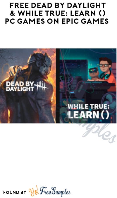 FREE Dead By Daylight & While True: Learn () PC Games on Epic Games (Account Required)