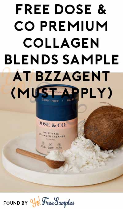 FREE Dose & Co Premium Collagen Blends Sample At BzzAgent (Must Apply)
