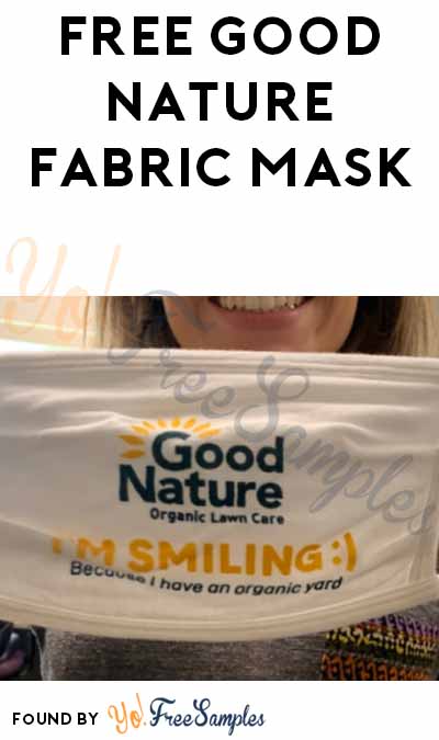 FREE Good Nature Fabric Mask