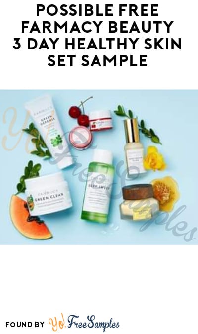 Possible FREE Farmacy Beauty 3 Day Healthy Skin Set Sample (Facebook/ Instagram Required)
