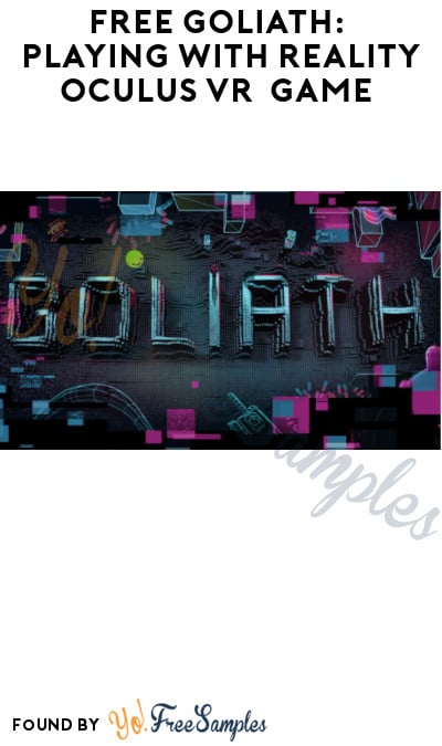 FREE Goliath: Playing with Reality Oculus VR Game