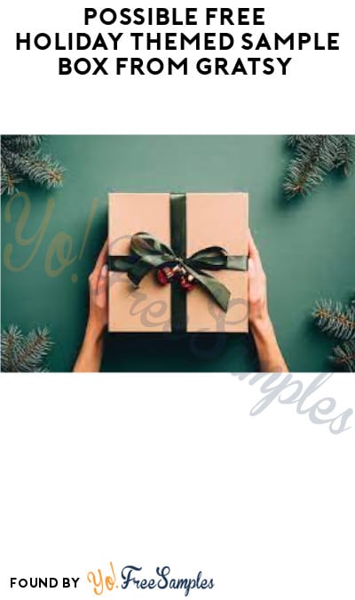 Possible FREE Holiday Themed Sample Box from Gratsy (App Required)
