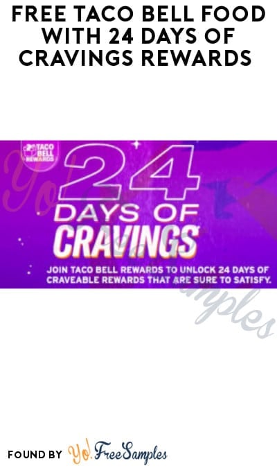 FREE Taco Bell Food & Great Deals with 24 Days of Cravings Rewards (App Required)