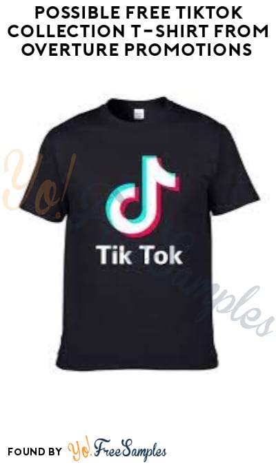 Possible FREE TikTok Collection T-Shirt from Overture Promotions