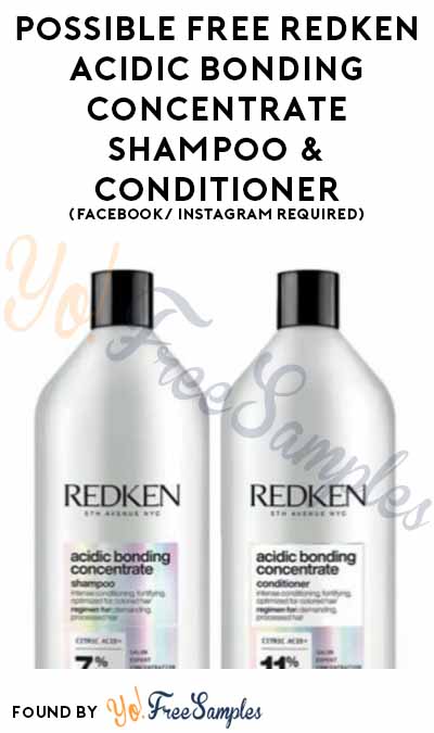 Possible FREE Redken Acidic Bonding Concentrate Shampoo and Conditioner (Facebook/ Instagram Required)