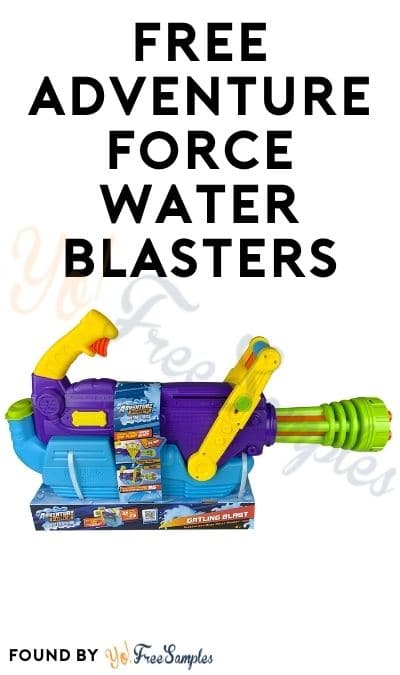 FREE Adventure Force Water Blasters at Home Tester Club (Must Apply)