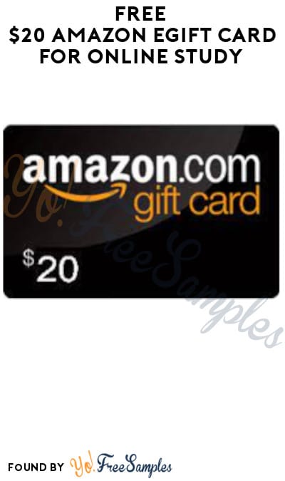 FREE $20 Amazon eGift Card for Online Study (Must Apply)