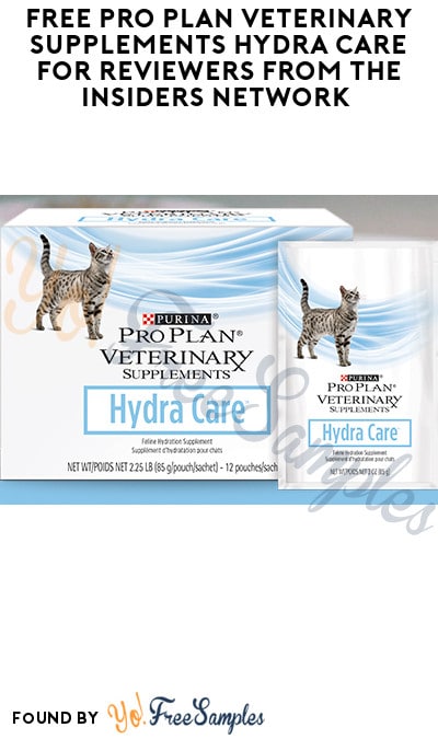 FREE Pro Plan Veterinary Supplements Hydra Care for Reviewers from The Insiders Network (Must Apply)