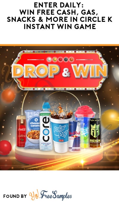 Enter Daily: Win FREE Cash, Gas, Snacks & More in Circle K Instant Win Game