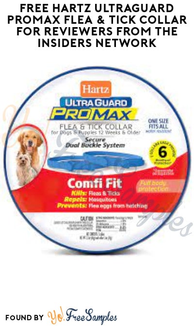 FREE Hartz UltraGuard ProMax Flea & Tick Collar for Reviewers from The Insiders Network (Must Apply)