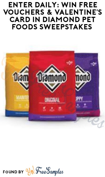 Enter Daily: Win FREE Vouchers & Valentine’s Card in Diamond Pet Foods Sweepstakes