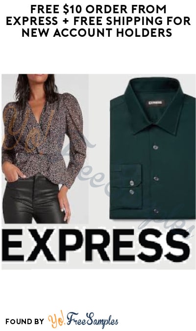 FREE $10 Order from Express + FREE Shipping for New Account Holders (Code Required)