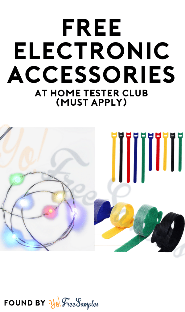 FREE Electronic Accessories At Home Tester Club (Must Apply)