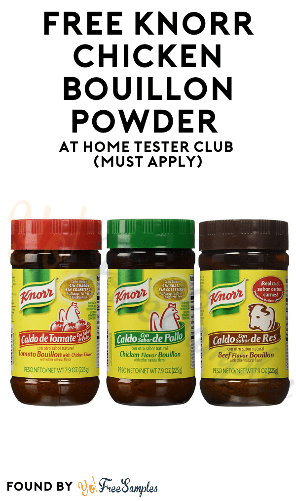 FREE Knorr Chicken Bouillon Powder At Home Tester Club (Must Apply)