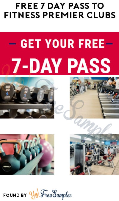 FREE 7 Day Pass to Fitness Premier Clubs (New Members Only)