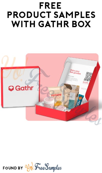 FREE Product Samples with Gathr Box