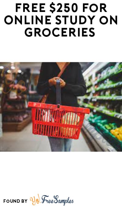FREE $250 for Online Study on Groceries (Must Apply)